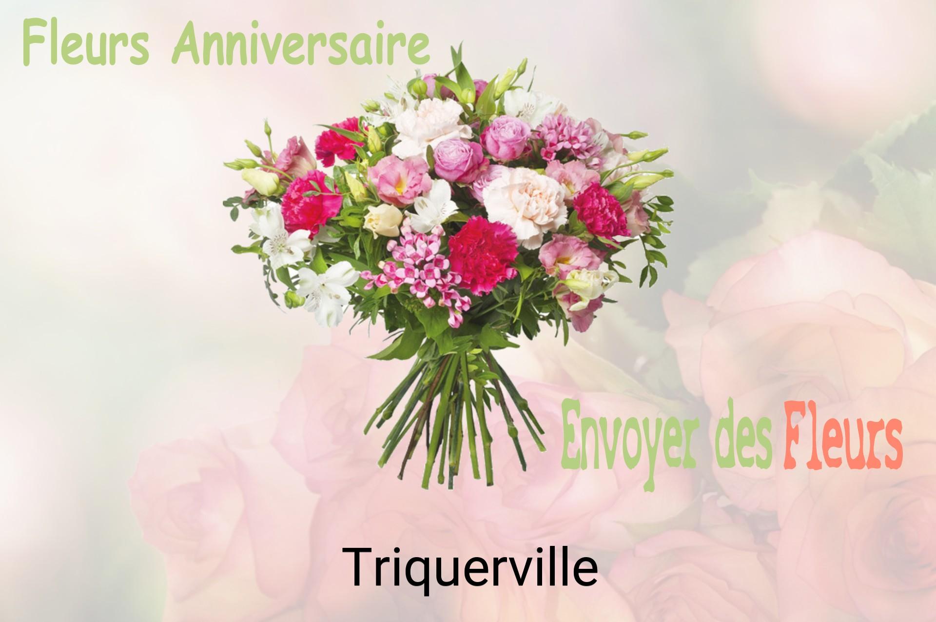 Bouquet de fleurs d’anniversaire livré à Triquerville